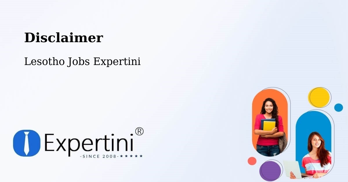 Disclaimer – Lesotho - Lesotho Jobs Expertini