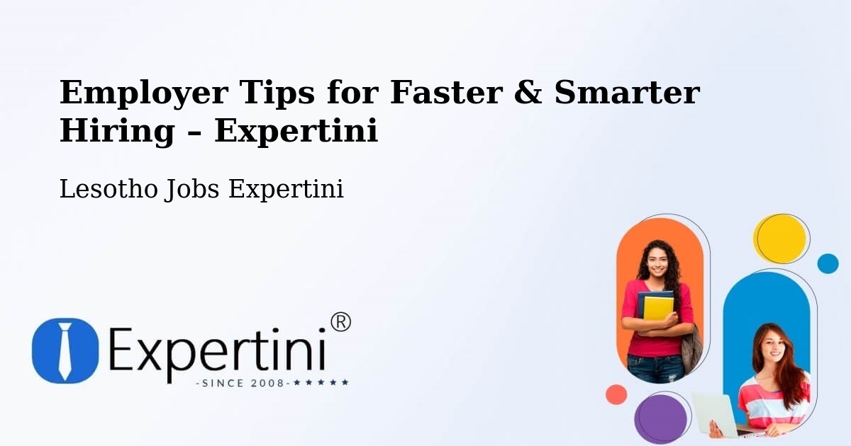 Employer Tips for Hiring & Recruitment – Lesotho - Lesotho Jobs Expertini