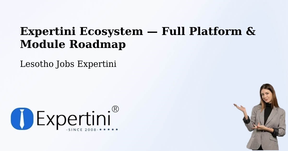 Expertini Ecosystem — Full Platform & Module Roadmap – Lesotho