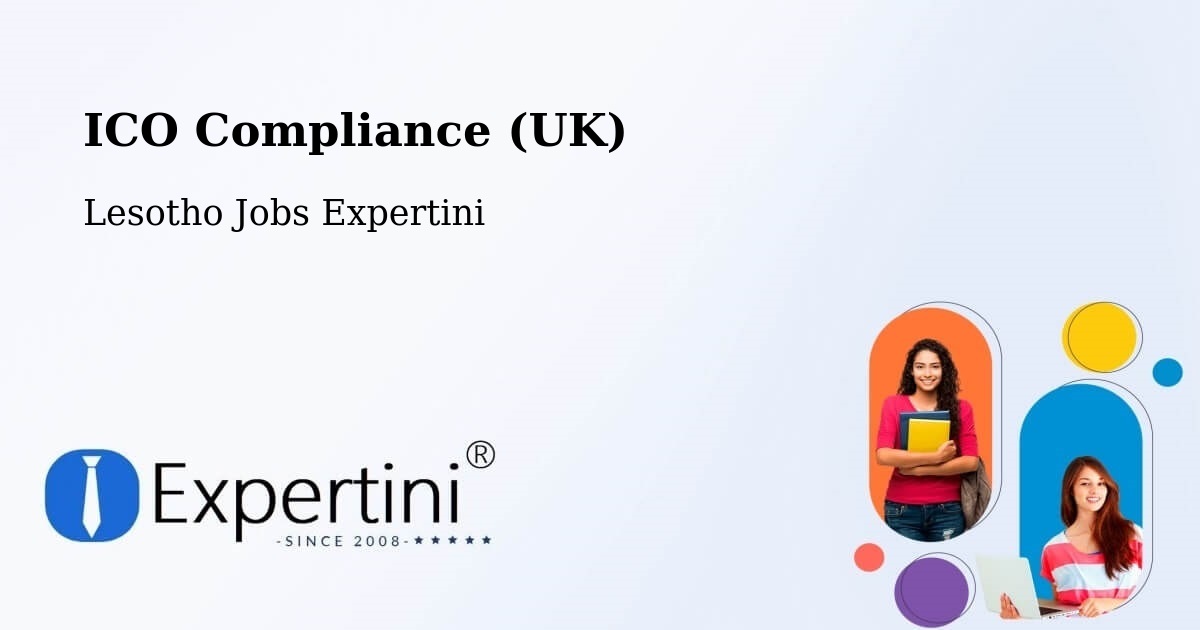 UK Data Protection & ICO Compliance – Lesotho - Lesotho Jobs Expertini