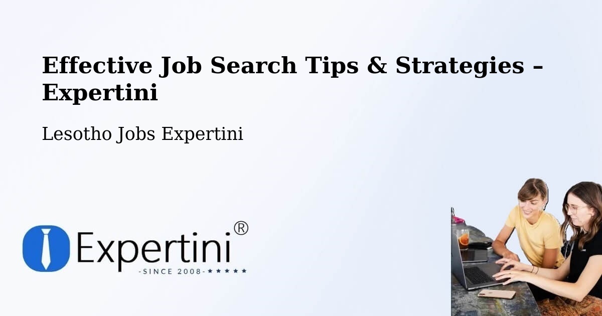 Job Search Tips & Strategies for Job Seekers – Lesotho - Lesotho Jobs Expertini