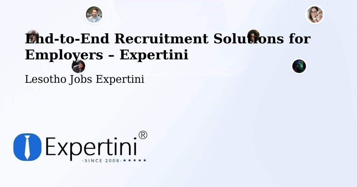 Recruitment Solutions for Employers – Lesotho - Lesotho Jobs Expertini